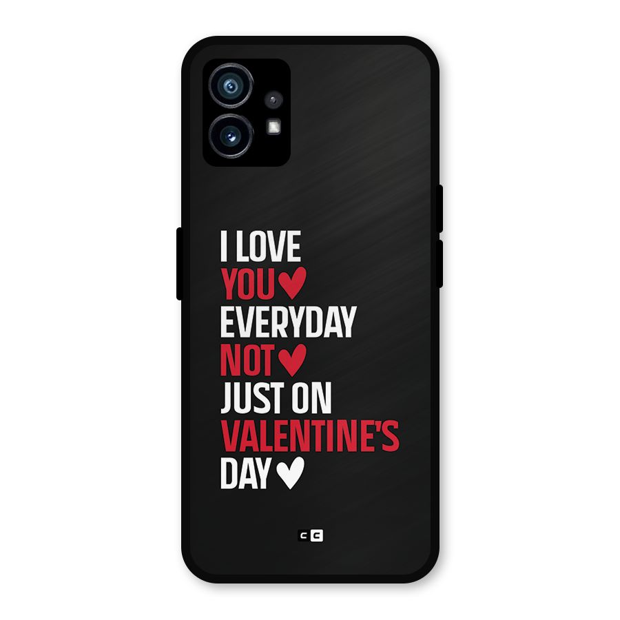 I Love You Everyday Metal Back Case for Nothing Phone 1