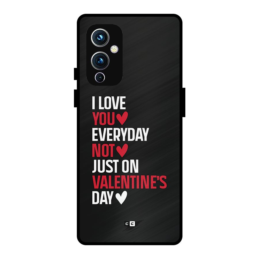 I Love You Everyday Metal Back Case for OnePlus 9