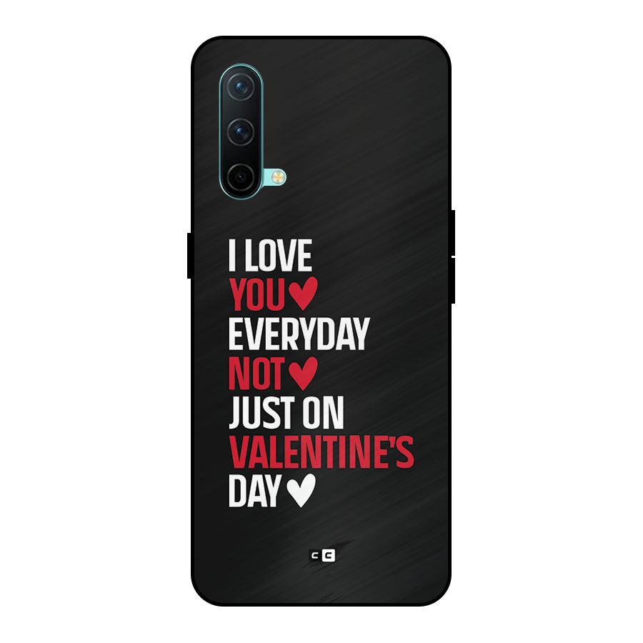I Love You Everyday Metal Back Case for OnePlus Nord CE 5G