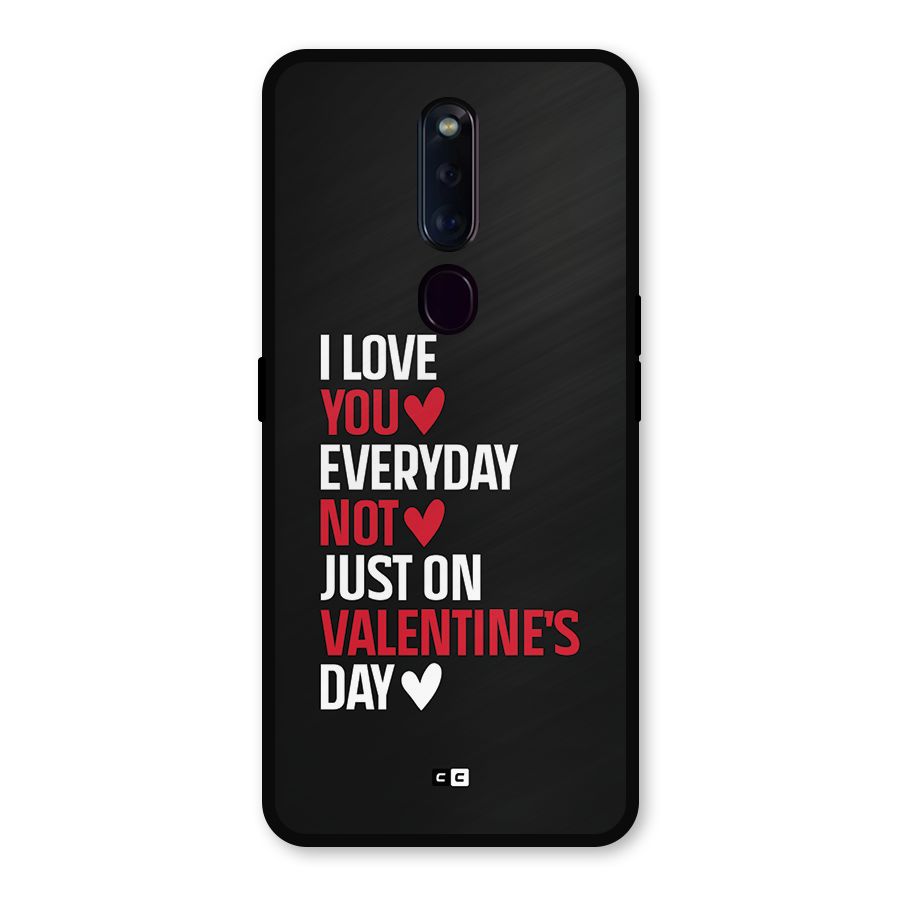 I Love You Everyday Metal Back Case for Oppo F11 Pro