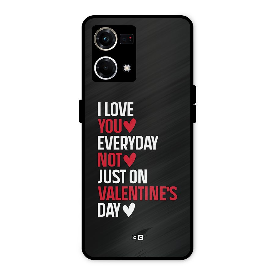 I Love You Everyday Metal Back Case for Oppo F21s Pro 4G