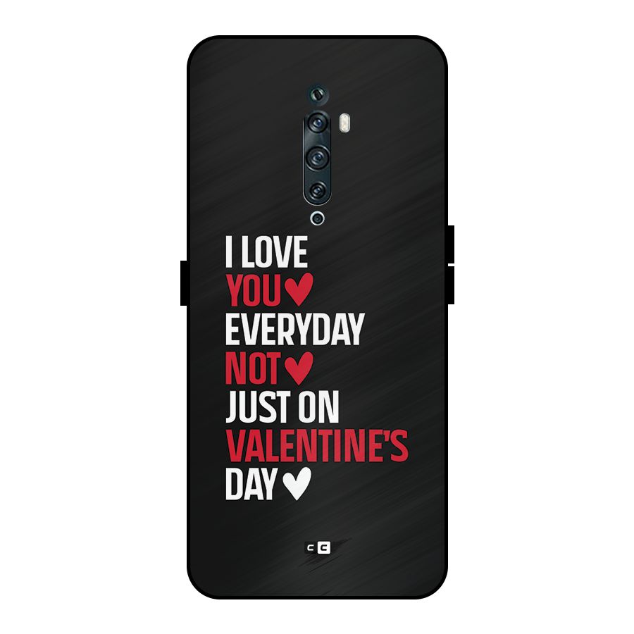 I Love You Everyday Metal Back Case for Oppo Reno2 Z