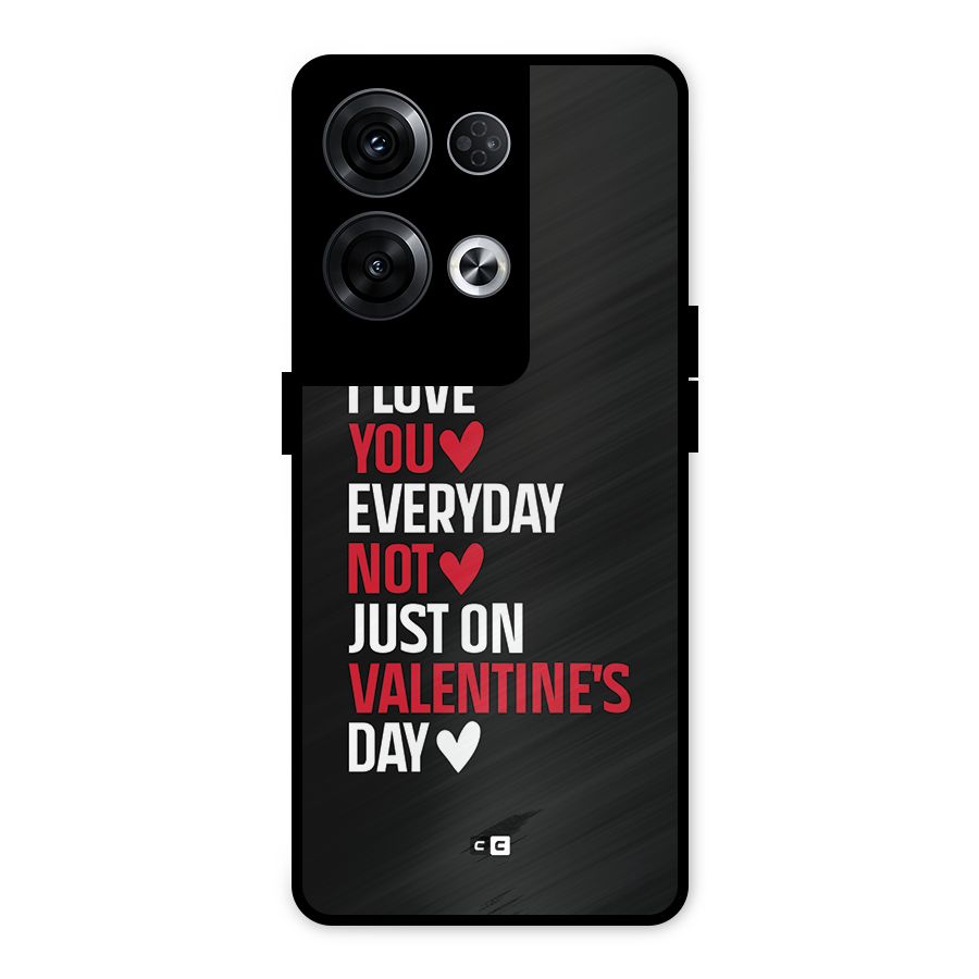 I Love You Everyday Metal Back Case for Oppo Reno8 Pro 5G