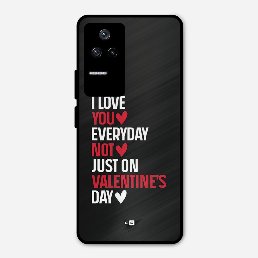 I Love You Everyday Metal Back Case for Poco F4 5G