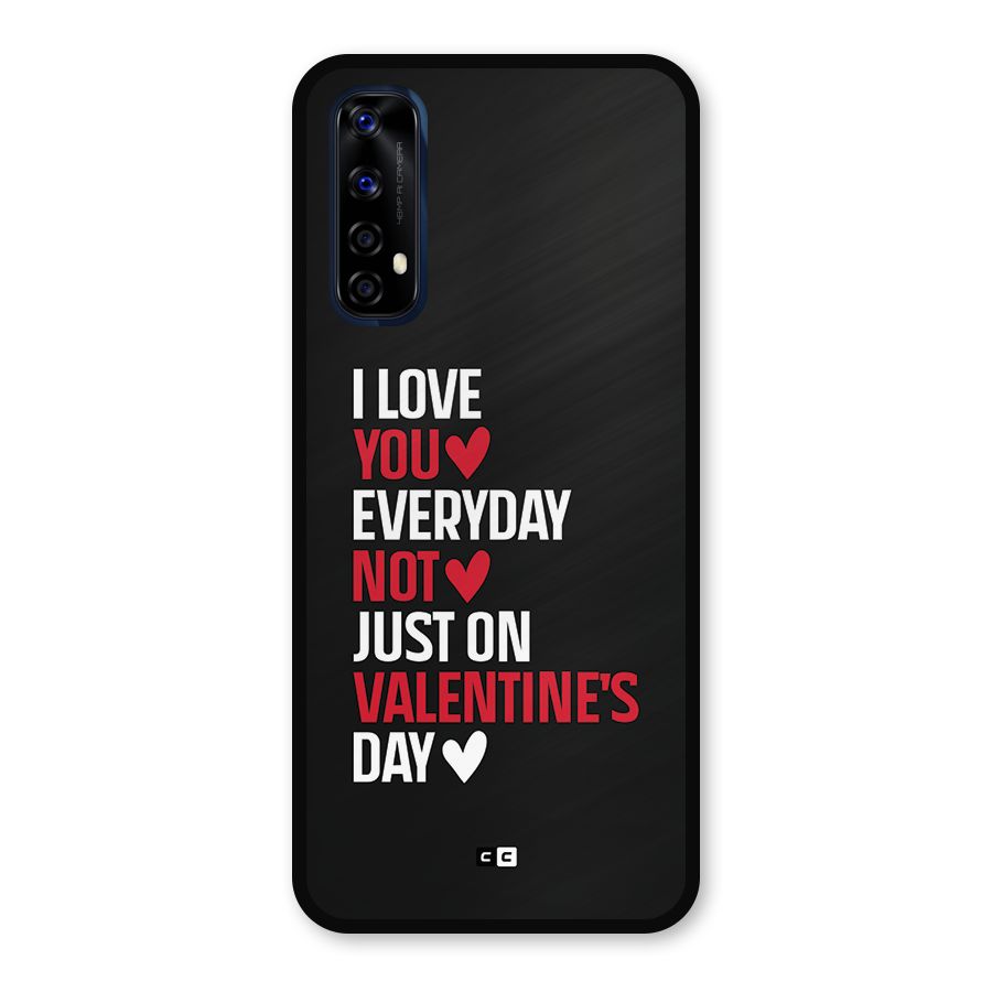I Love You Everyday Metal Back Case for Realme 7