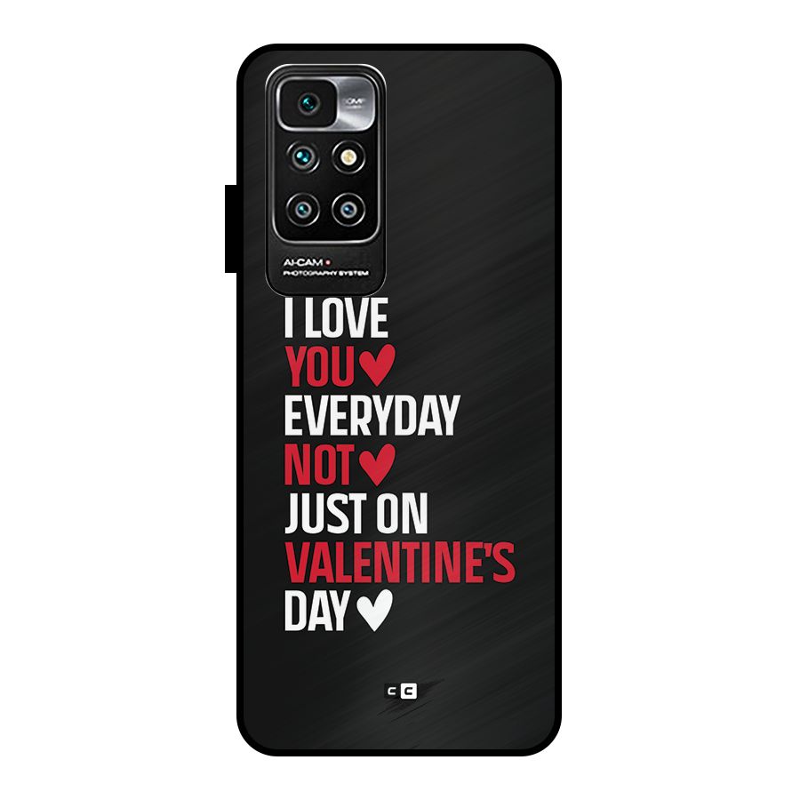 I Love You Everyday Metal Back Case for Redmi 10 Prime