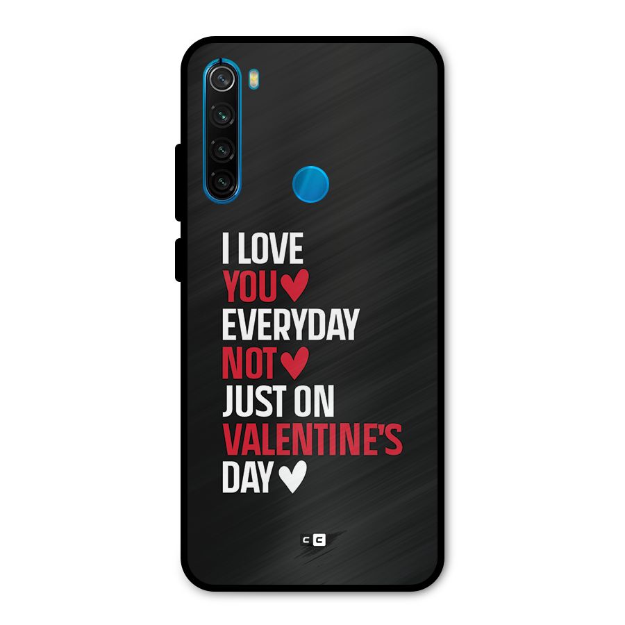 I Love You Everyday Metal Back Case for Redmi Note 8