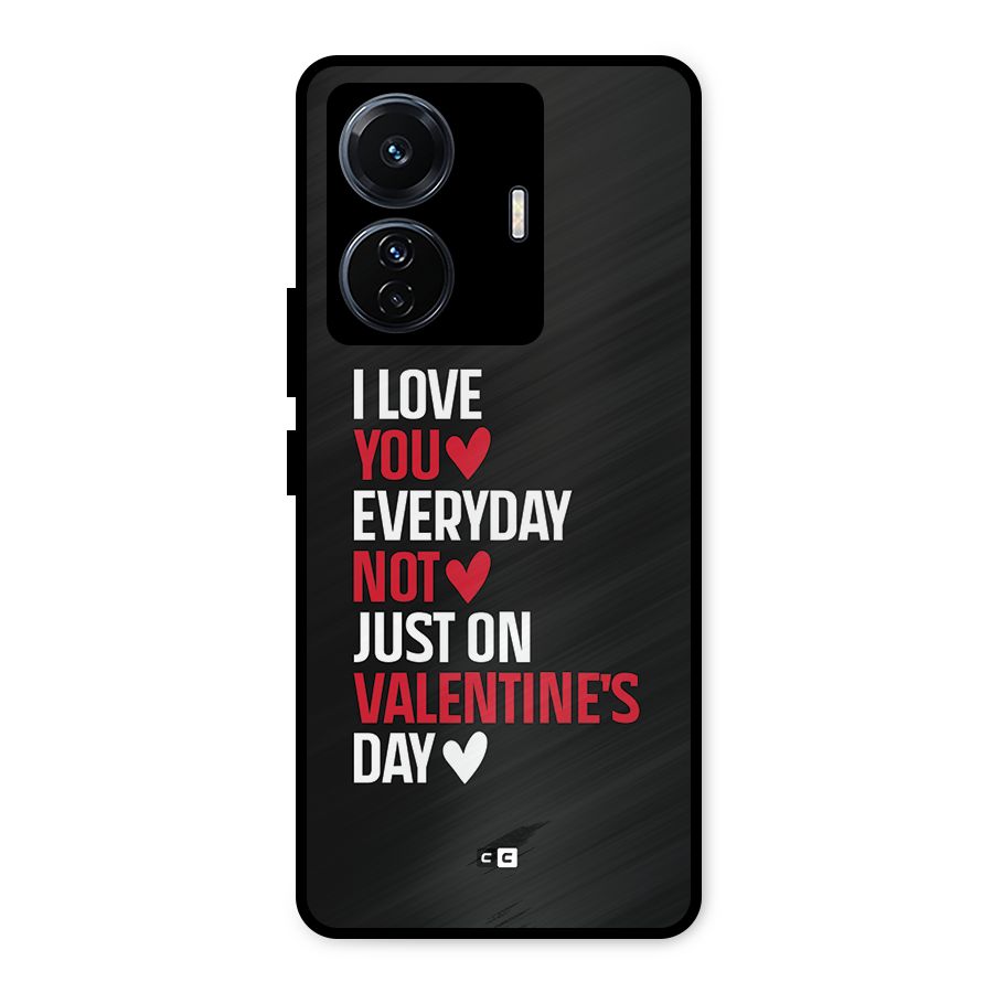 I Love You Everyday Metal Back Case for Vivo T1 Pro