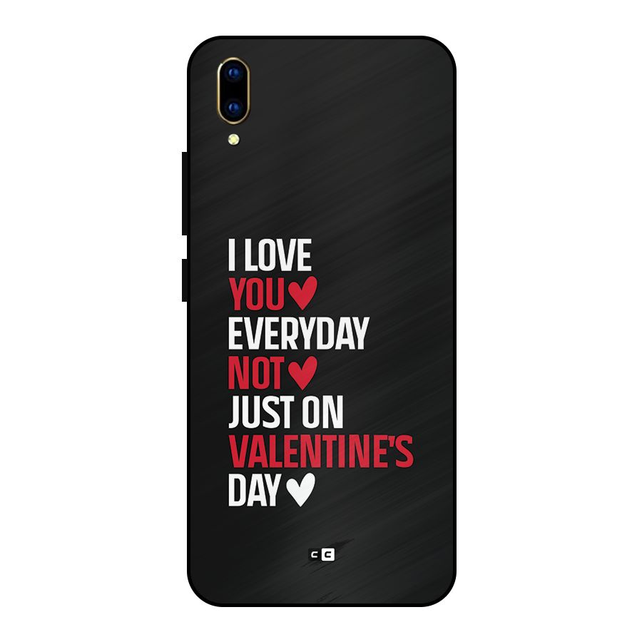 I Love You Everyday Metal Back Case for Vivo V11 Pro