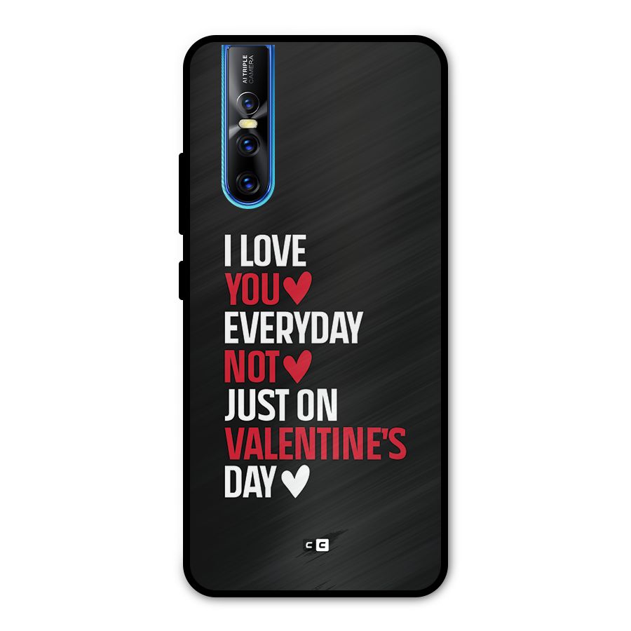I Love You Everyday Metal Back Case for Vivo V15 Pro