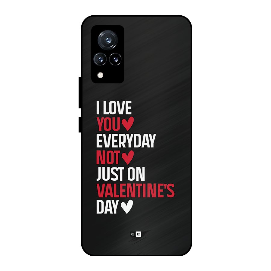 I Love You Everyday Metal Back Case for Vivo V21 5G