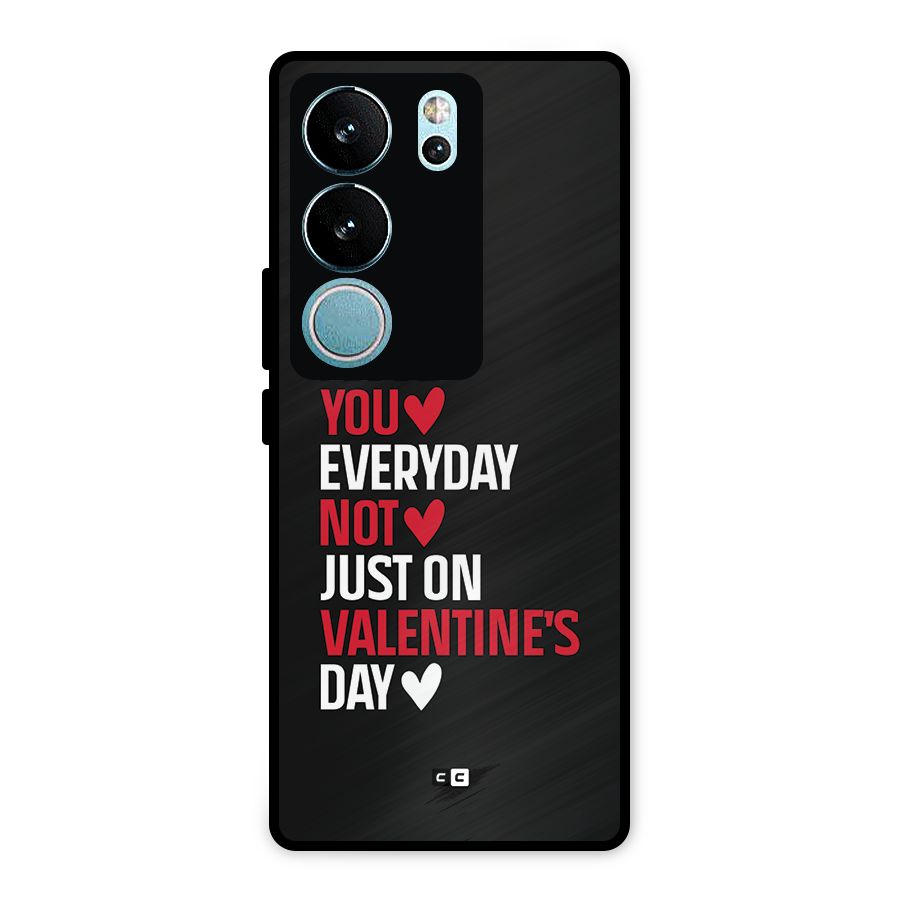 I Love You Everyday Metal Back Case for Vivo V29 Pro