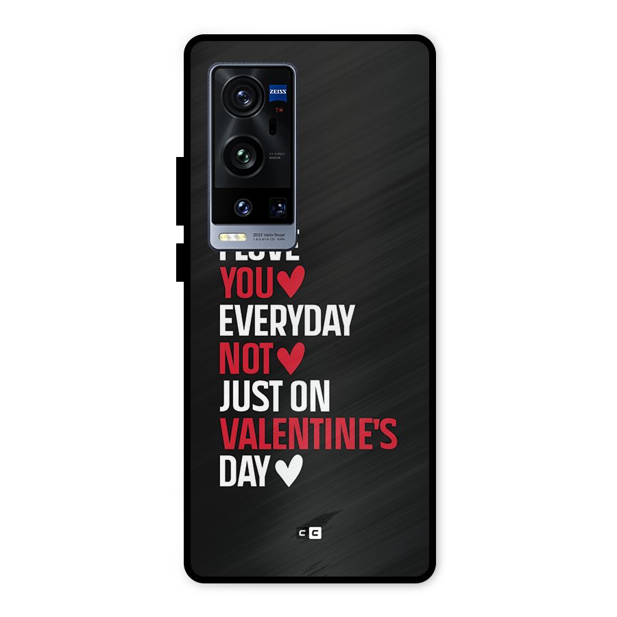 I Love You Everyday Metal Back Case for Vivo X60 Pro Plus