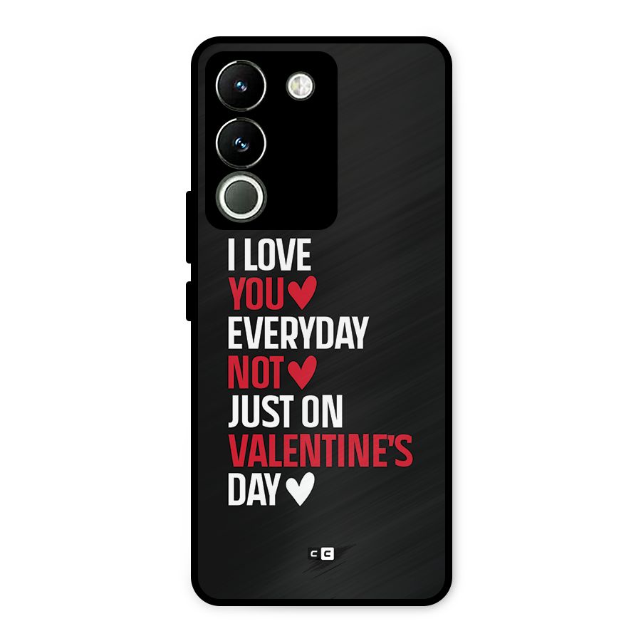 I Love You Everyday Metal Back Case for Vivo Y200