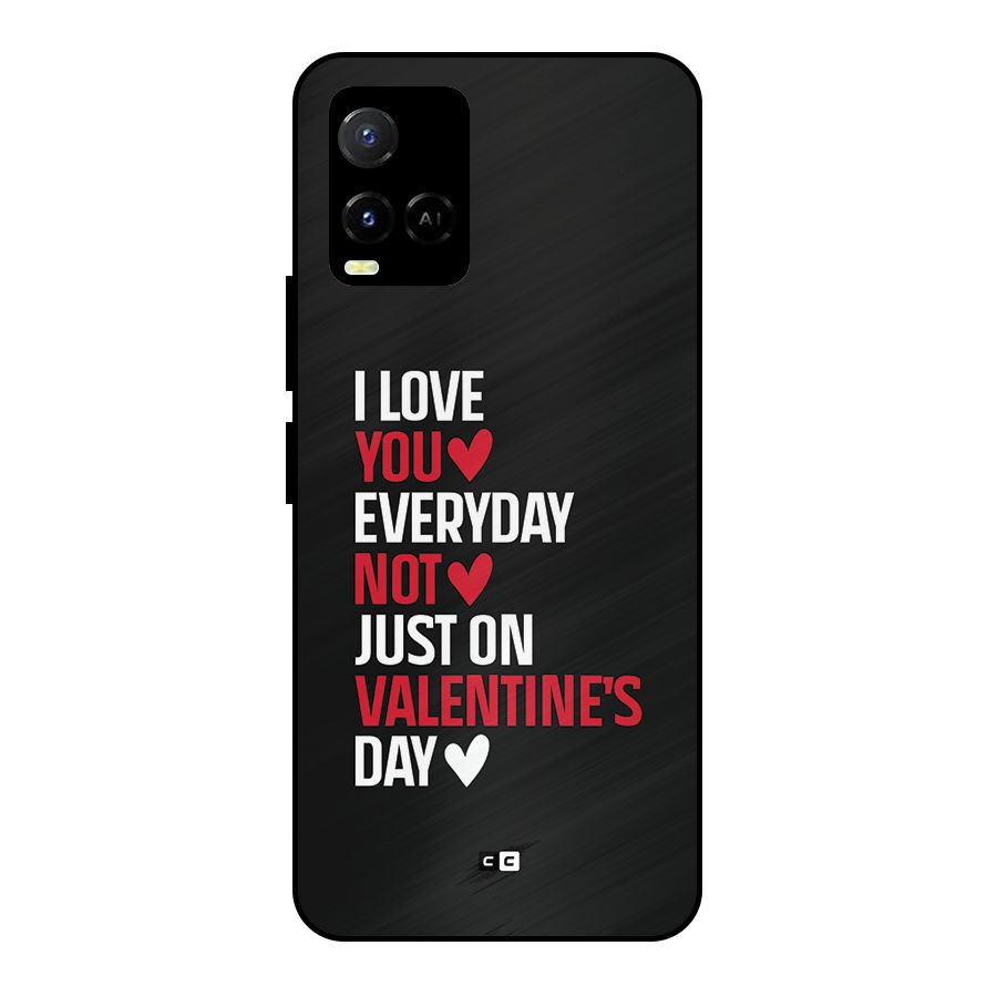 I Love You Everyday Metal Back Case for Vivo Y33s
