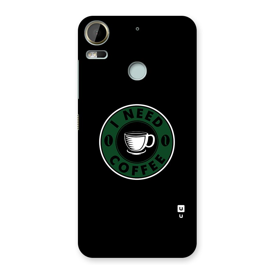 I Need Coffee Classic Back Case for Desire 10 Pro