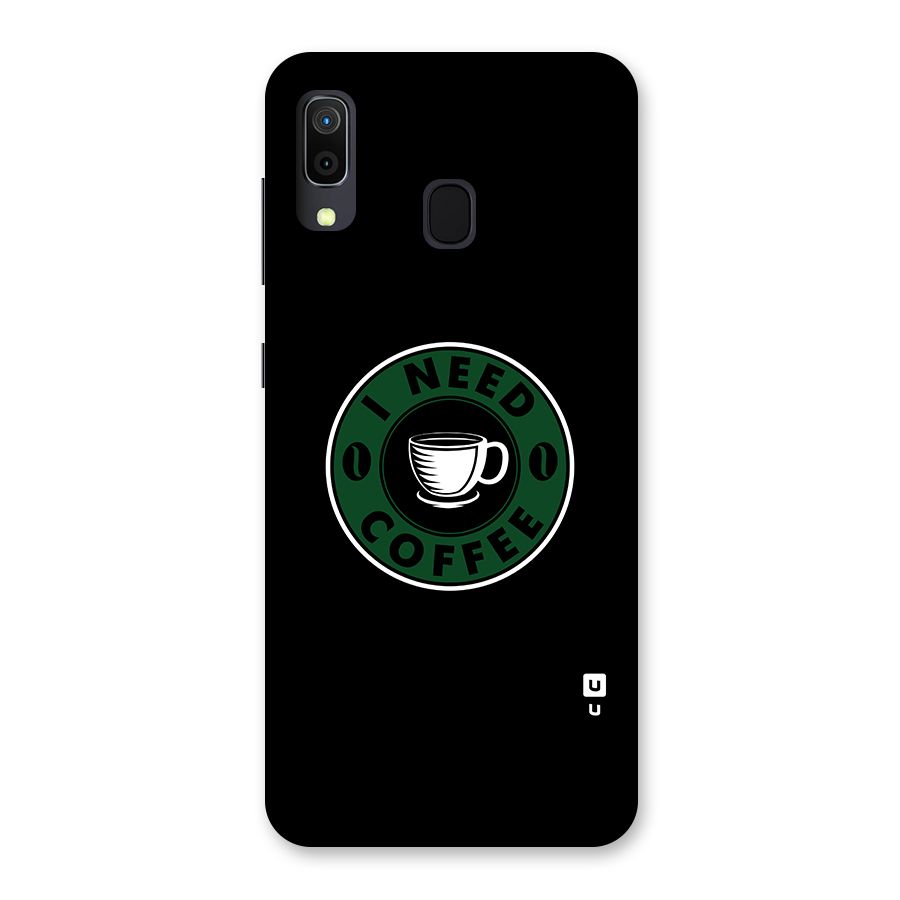 I Need Coffee Classic Back Case for Galaxy A30