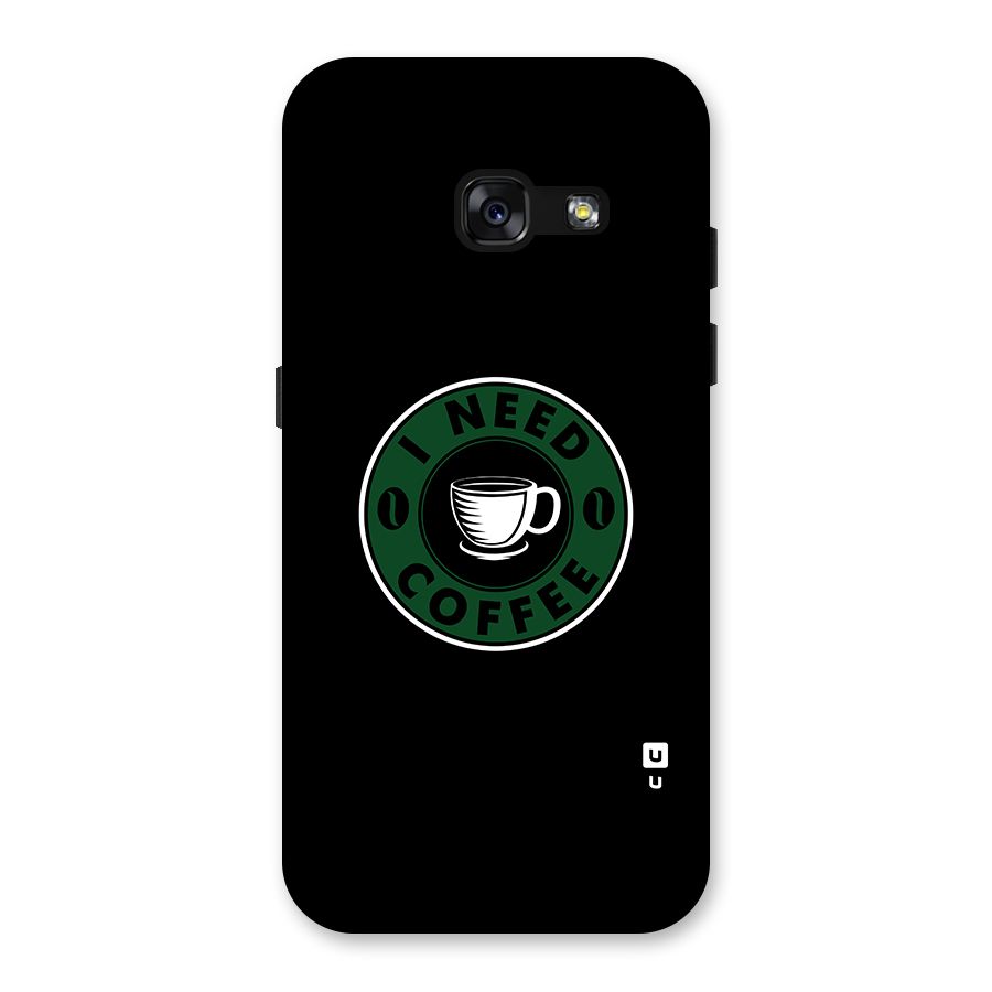 I Need Coffee Classic Back Case for Galaxy A3 (2017)