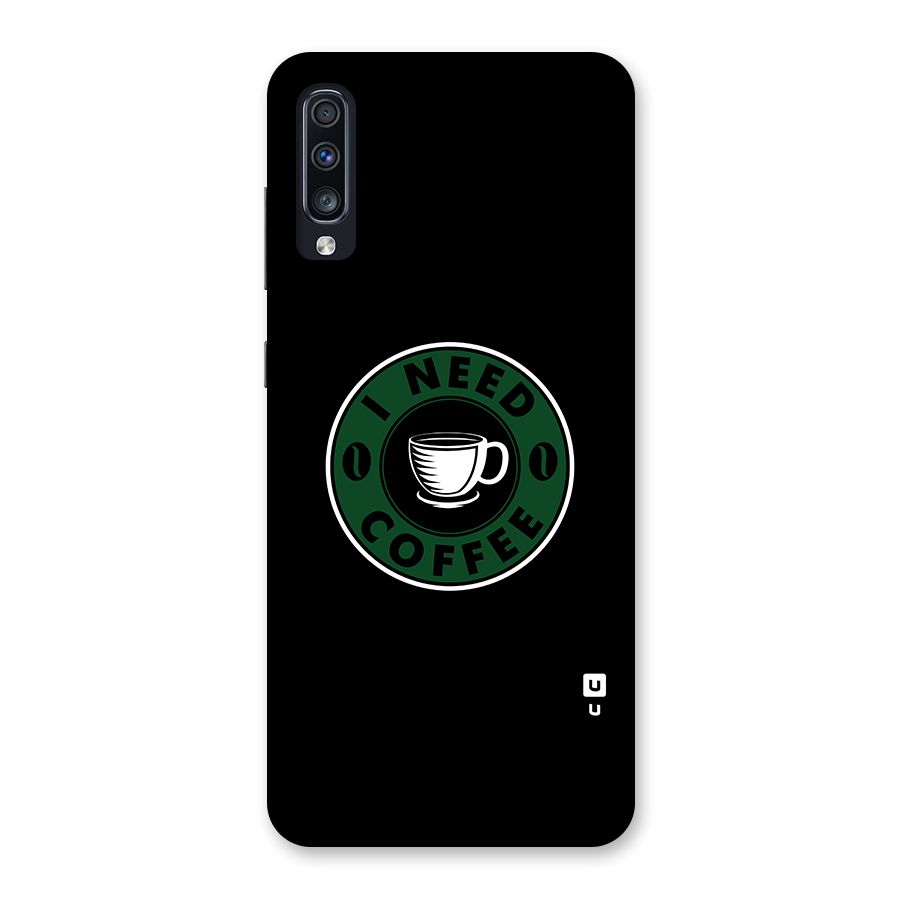 I Need Coffee Classic Back Case for Galaxy A70