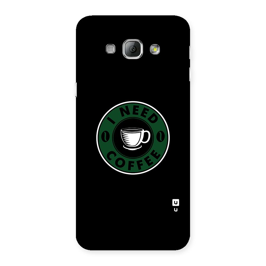 I Need Coffee Classic Back Case for Galaxy A8