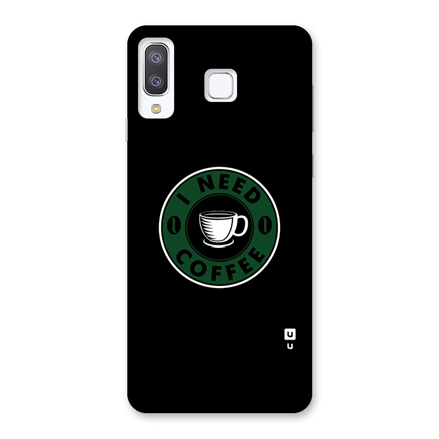 I Need Coffee Classic Back Case for Galaxy A8 Star