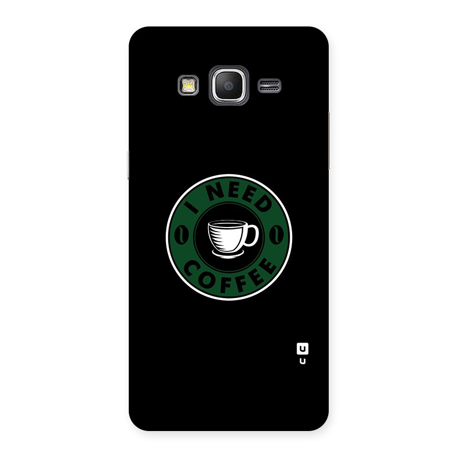 I Need Coffee Classic Back Case for Galaxy Grand Prime