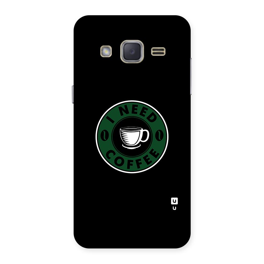 I Need Coffee Classic Back Case for Galaxy J2