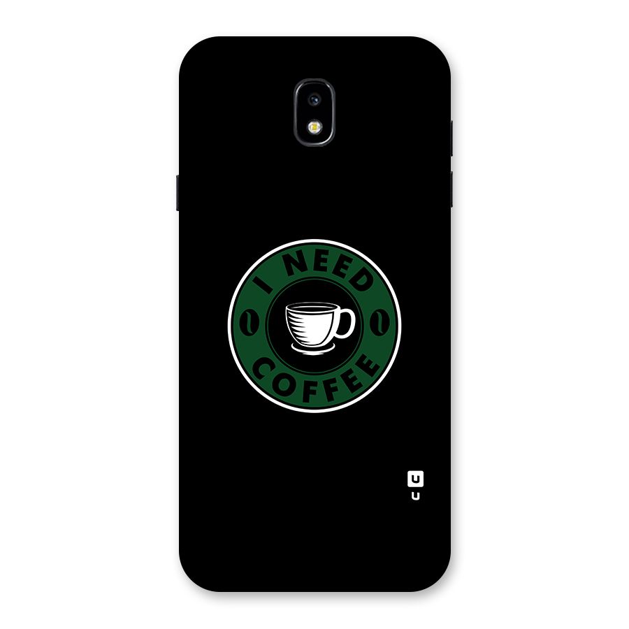 I Need Coffee Classic Back Case for Galaxy J7 Pro