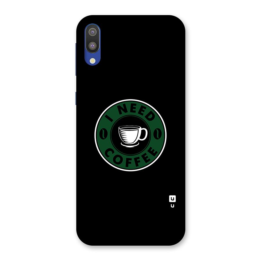 I Need Coffee Classic Back Case for Galaxy M10