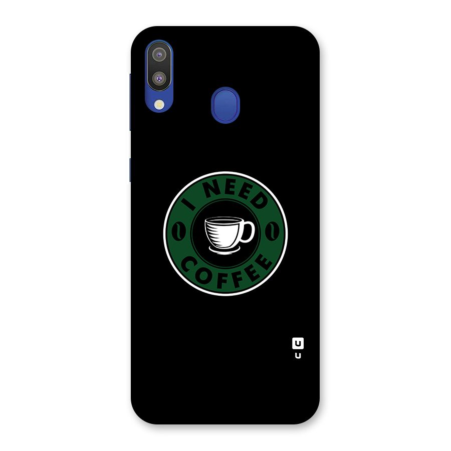 I Need Coffee Classic Back Case for Galaxy M20