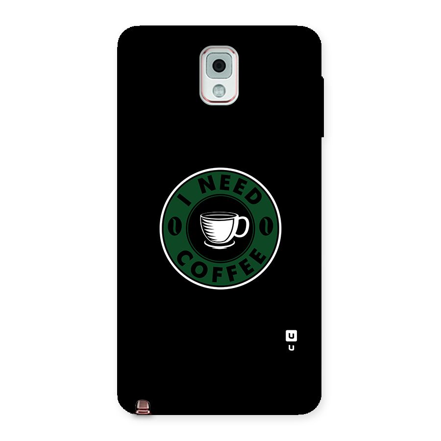 I Need Coffee Classic Back Case for Galaxy Note 3