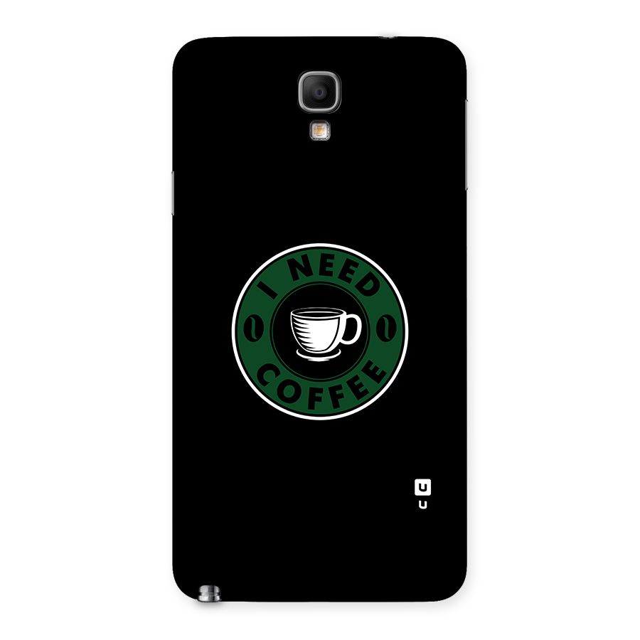 I Need Coffee Classic Back Case for Galaxy Note 3 Neo