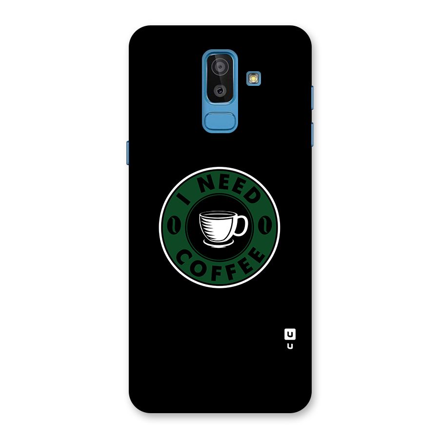 I Need Coffee Classic Back Case for Galaxy On8 (2018)