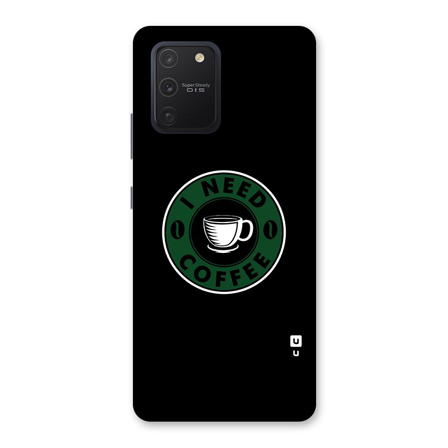I Need Coffee Classic Back Case for Galaxy S10 Lite