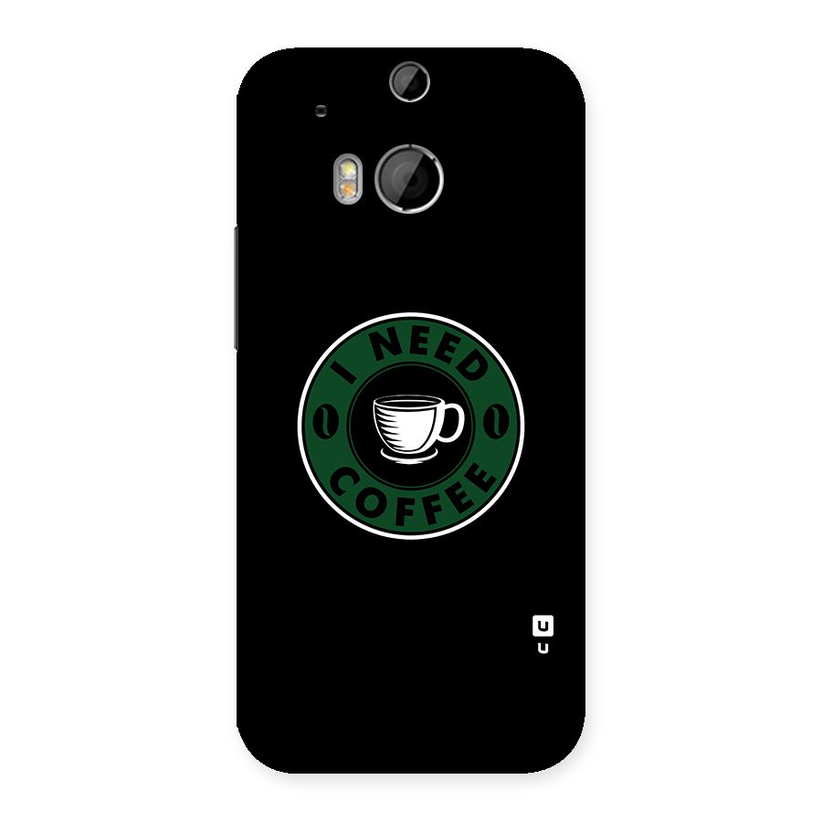 I Need Coffee Classic Back Case for HTC One M8