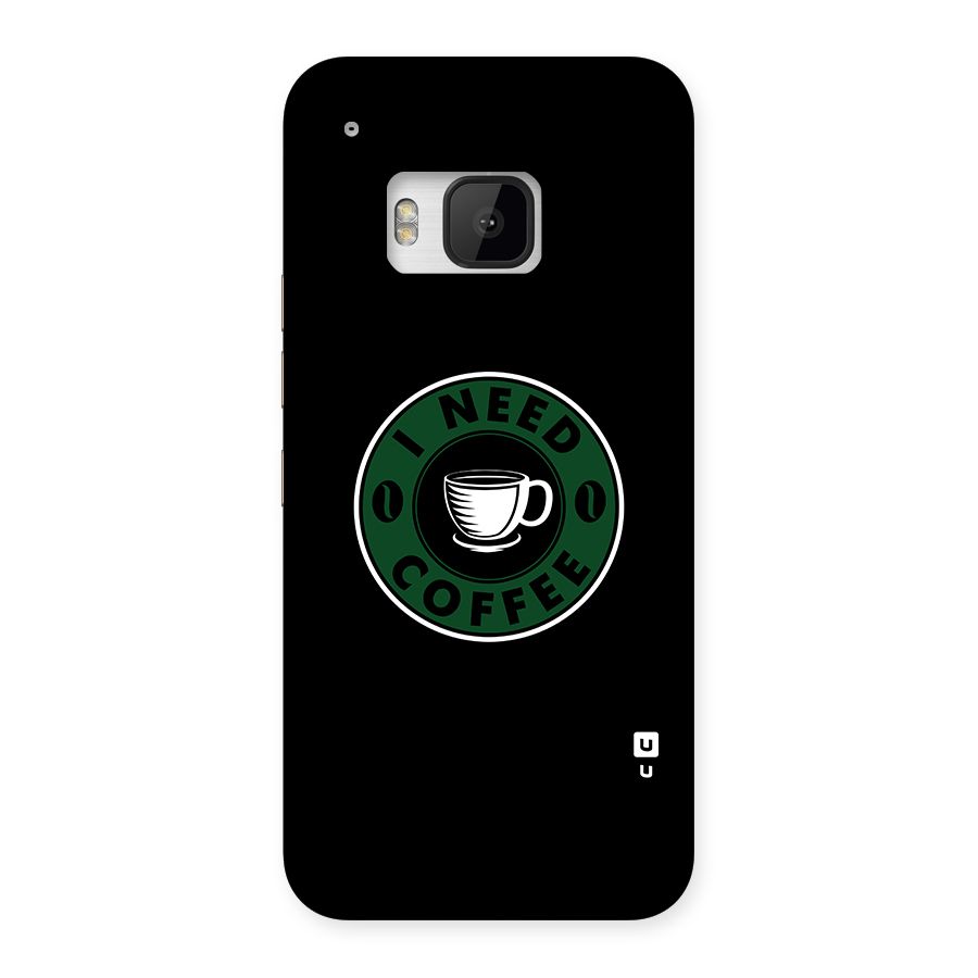 I Need Coffee Classic Back Case for HTC One M9