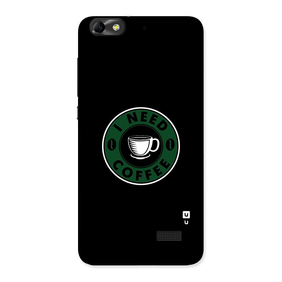 I Need Coffee Classic Back Case for Honor 4C