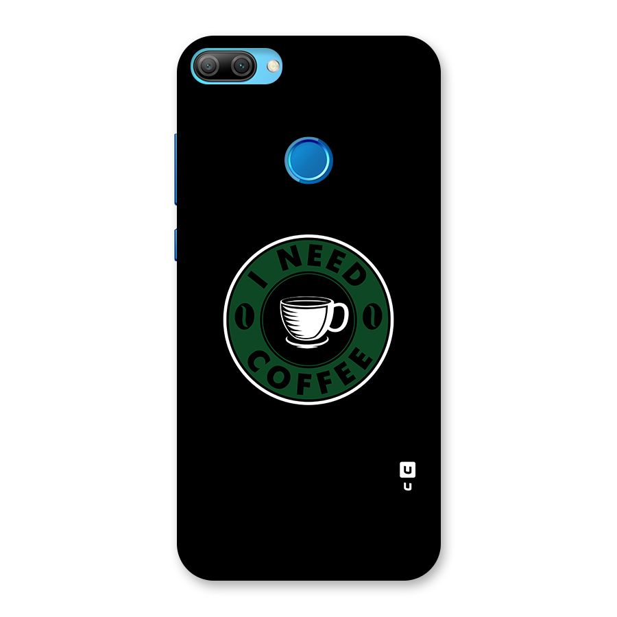 I Need Coffee Classic Back Case for Honor 9N