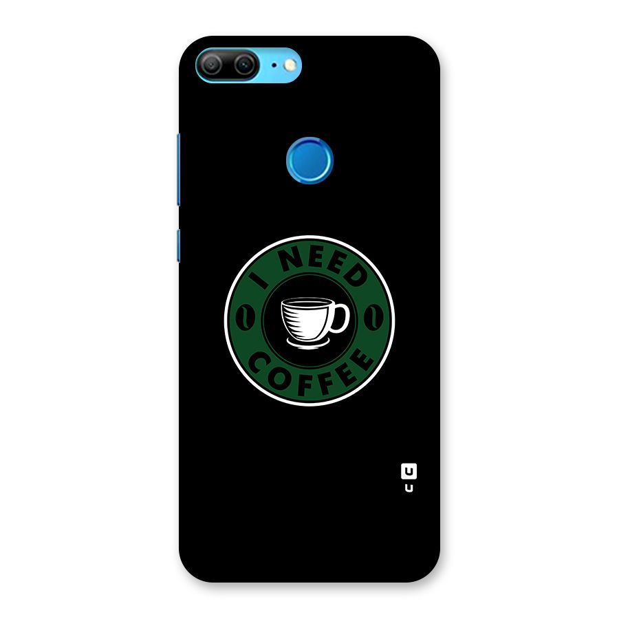 I Need Coffee Classic Back Case for Honor 9 Lite