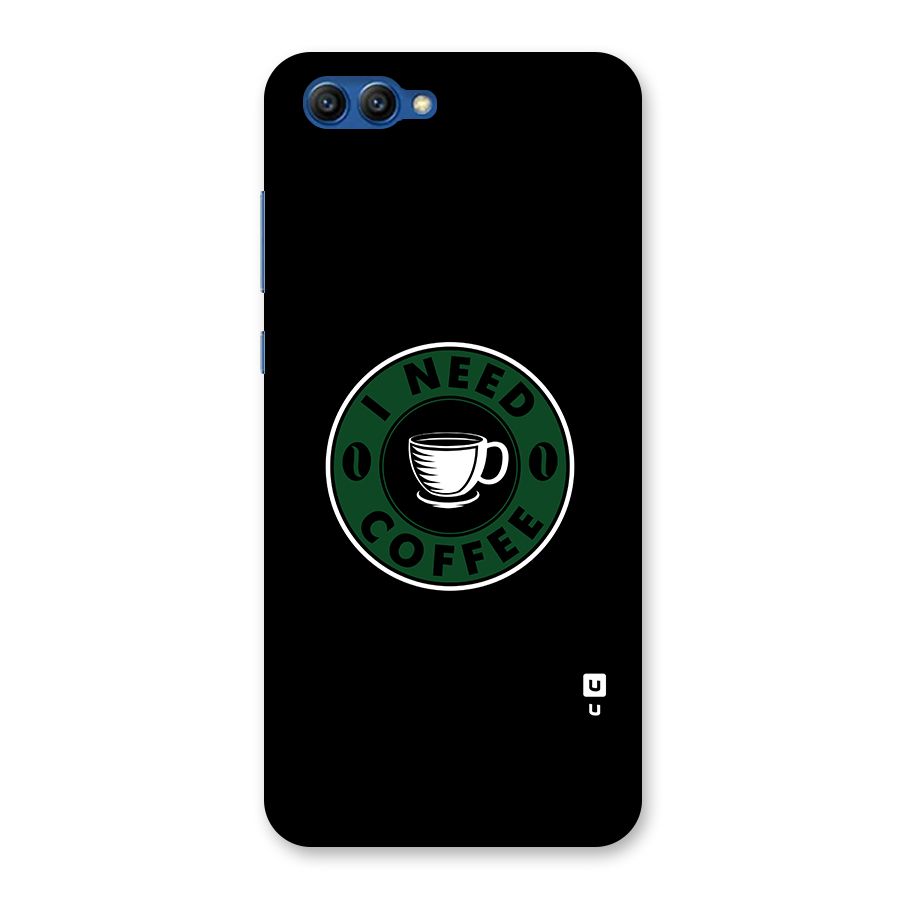 I Need Coffee Classic Back Case for Honor View 10