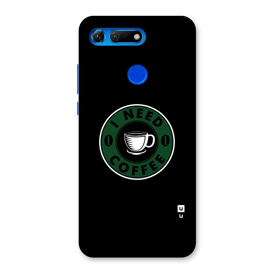 I Need Coffee Classic Back Case for Honor View 20