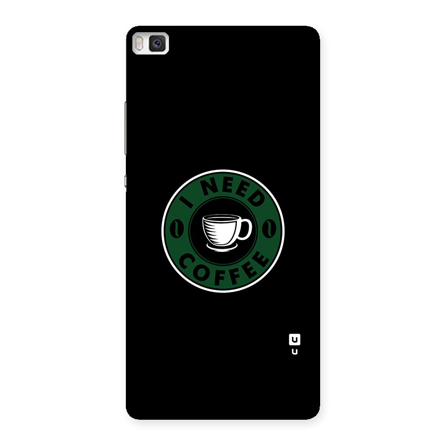 I Need Coffee Classic Back Case for Huawei P8