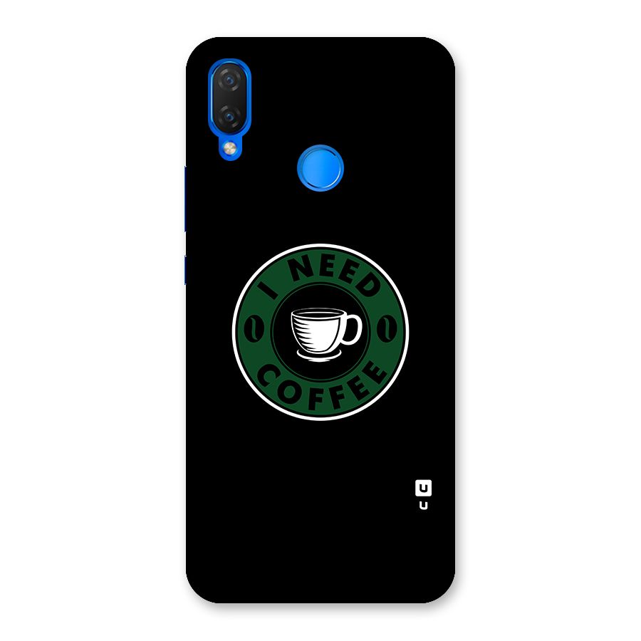 I Need Coffee Classic Back Case for Huawei P Smart+