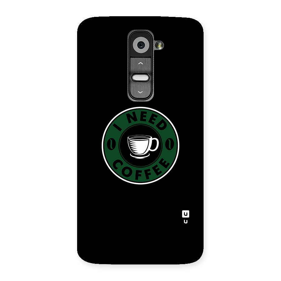 I Need Coffee Classic Back Case for LG G2