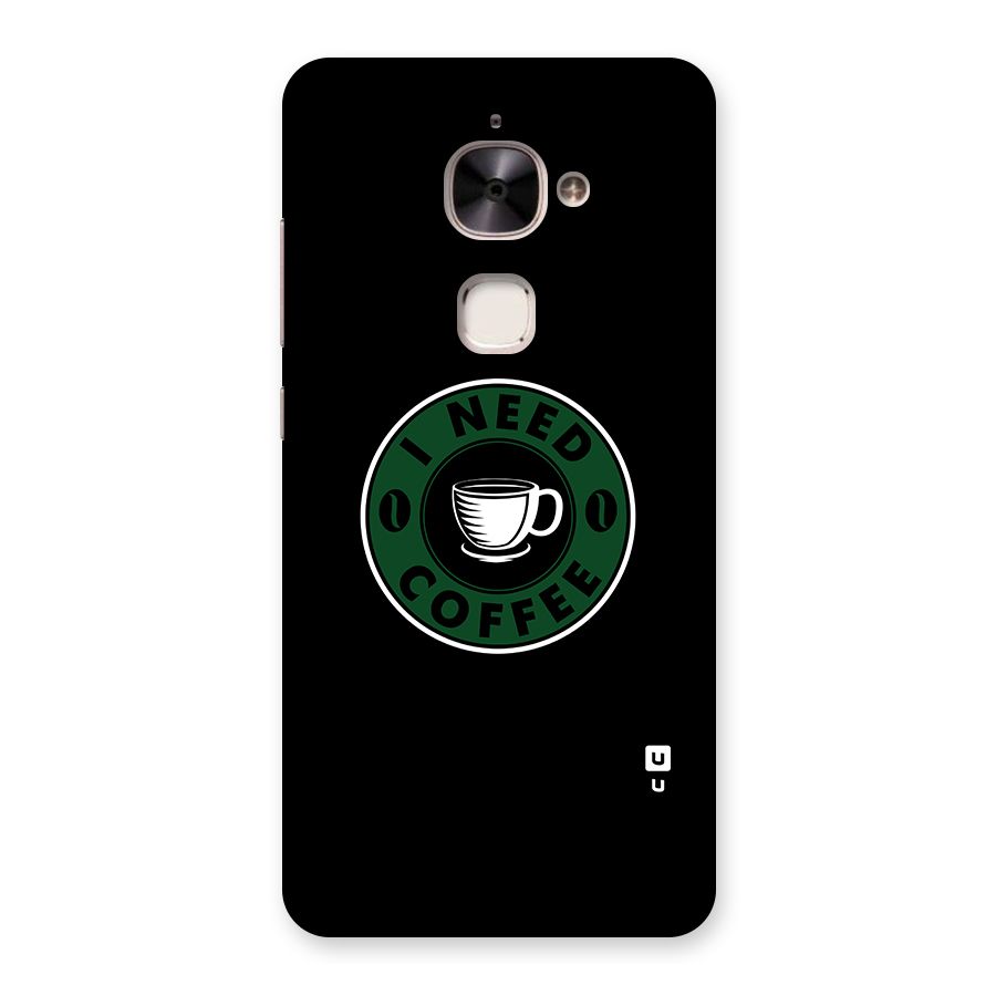 I Need Coffee Classic Back Case for Le 2