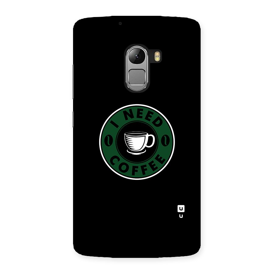 I Need Coffee Classic Back Case for Lenovo K4 Note