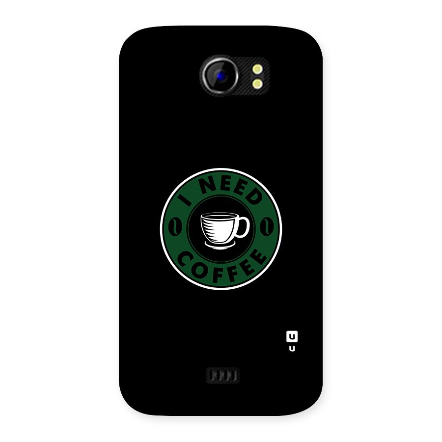 I Need Coffee Classic Back Case for Micromax Canvas 2 A110