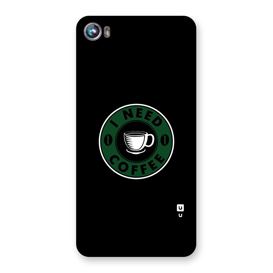 I Need Coffee Classic Back Case for Micromax Canvas Fire 4 A107