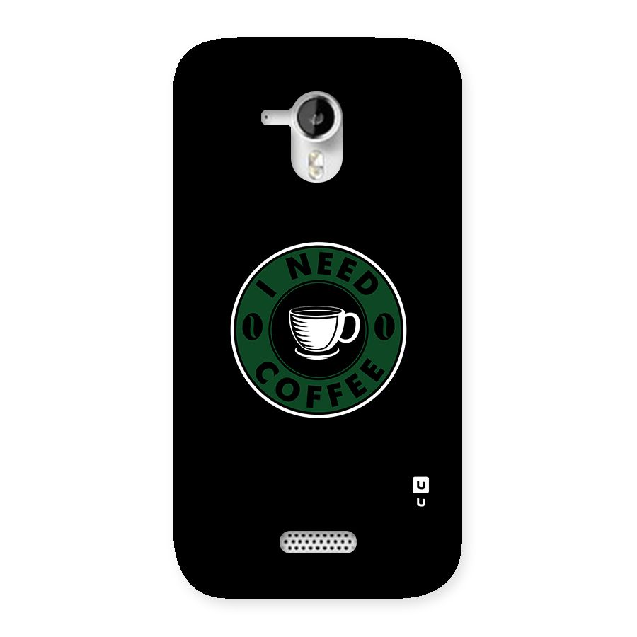 I Need Coffee Classic Back Case for Micromax Canvas HD A116