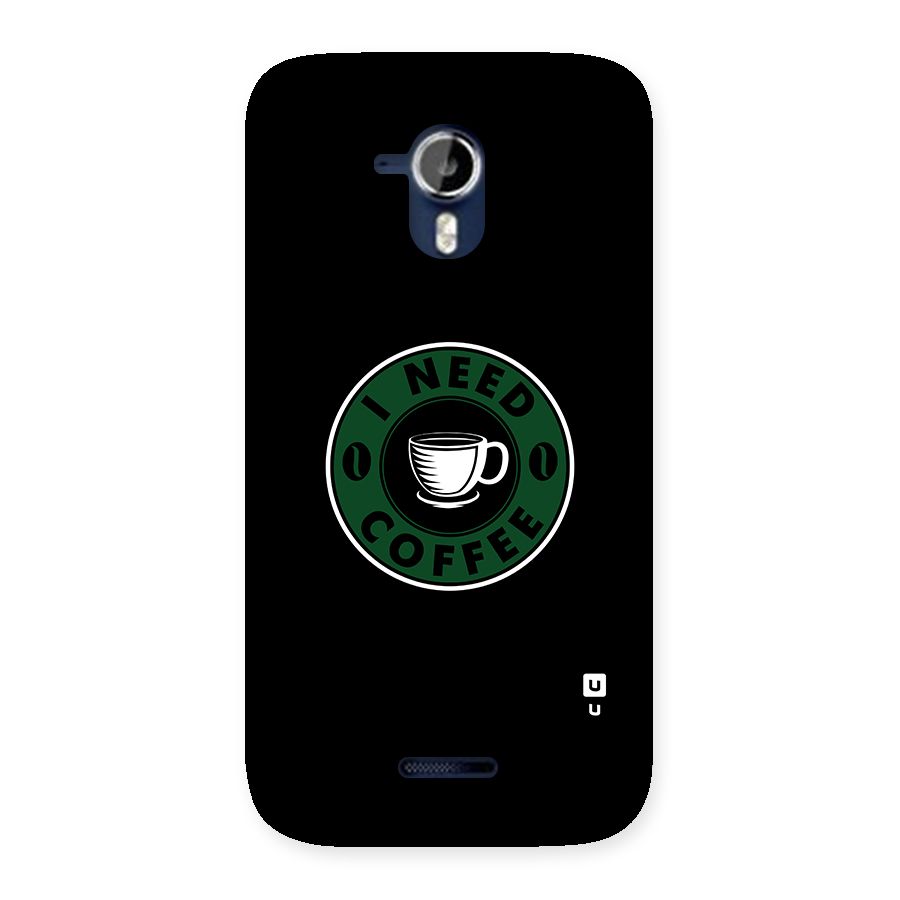 I Need Coffee Classic Back Case for Micromax Canvas Magnus A117